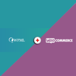 مميزات إنشاء متجر متعدد اللغات من خلال WooCommerce و WPML سويًا