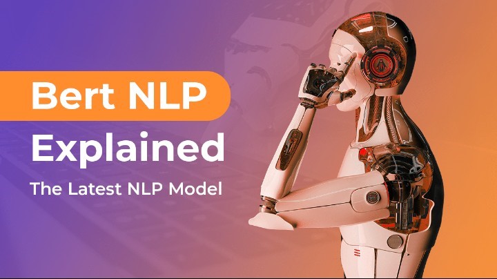 bert NLP explained - the latest nlp model